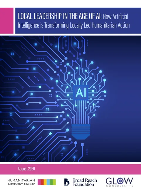 Cover of “Local Leadership in the Age of AI: How Artificial Intelligence is Transforming Locally Led Humanitarian Action”